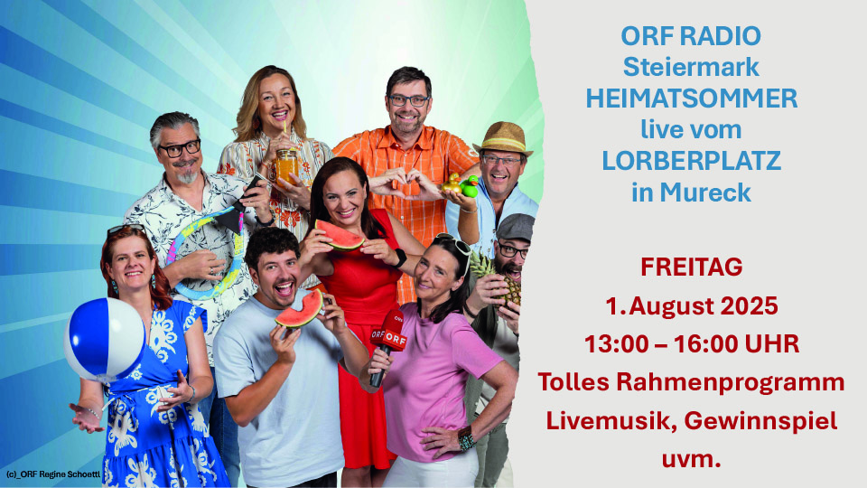 Street Food Market Mureck & ORF Steiermark Heimatsommer live am Lorberplatz