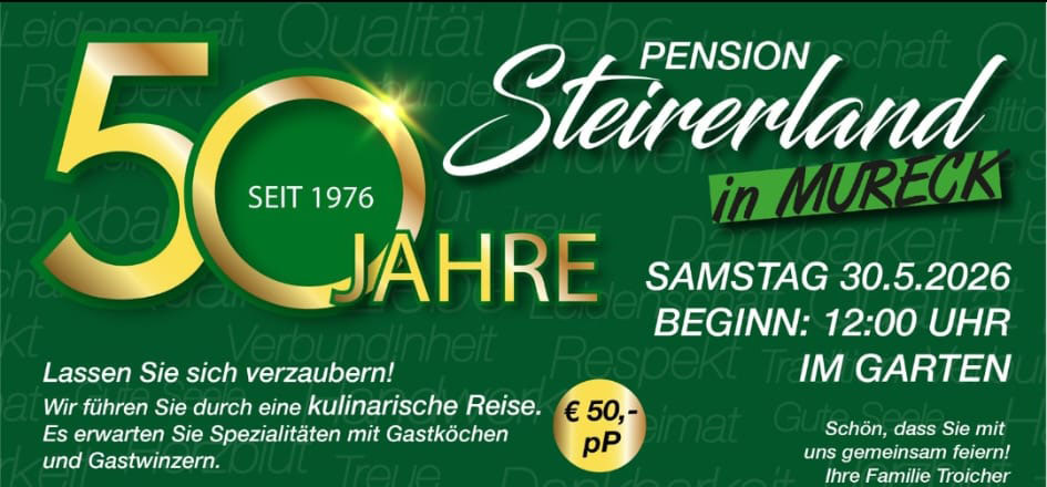 Eine kulinarische Reise - 50 Jahre Pension Steirerland in Mureck